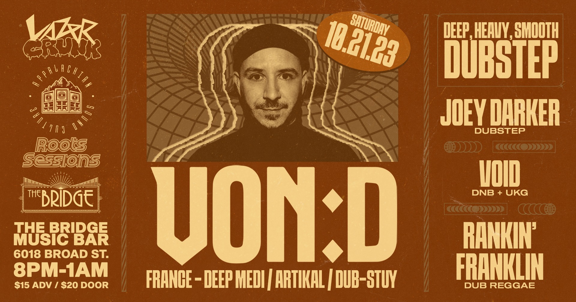 Sat Oct 21 VON:D (Deep Medi / France), Joey Darker, Void, Rankin Franklin @ The Bridge