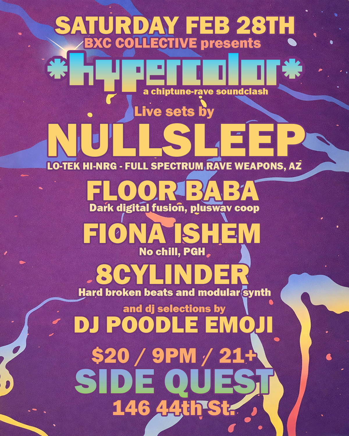 Sat Feb 28th: HYPERCOLOR w/ Nullsleep [AZ], Floor Baba, Fiona Ishem, 8Cylinder, DJ Poodle Emoji